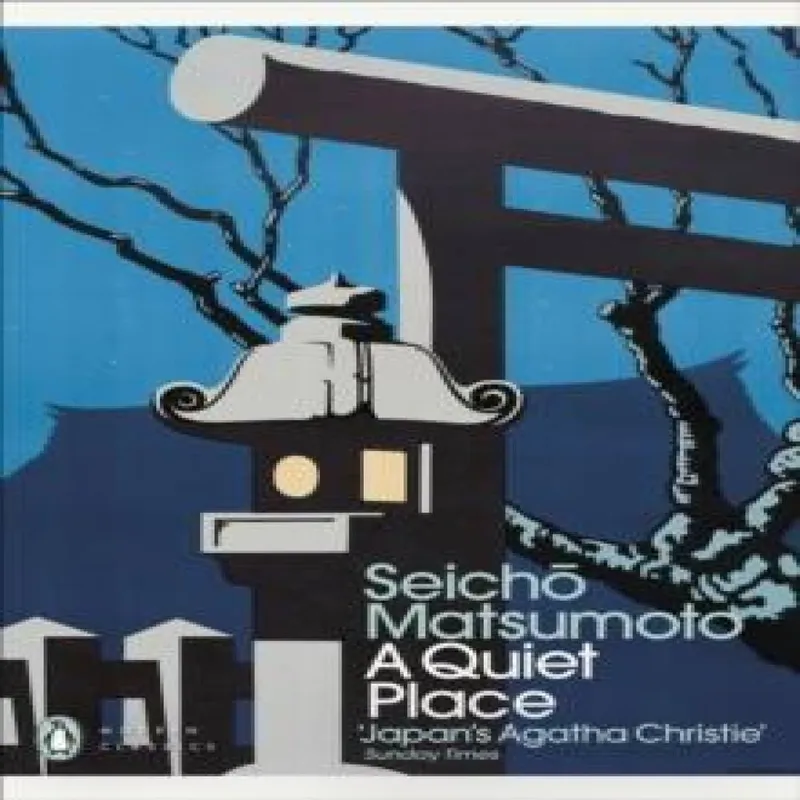 Seicho Matsumoto A Quiet Place
