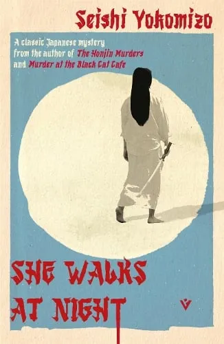 Seishi Yokomizo She Walks at Night