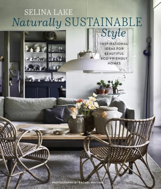 Selina Lake Naturally Sustainable Style