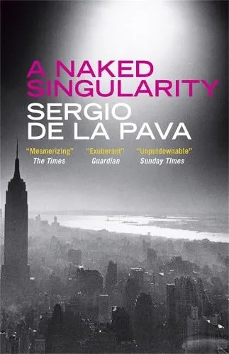 Sergio De La Pava A Naked Singularity