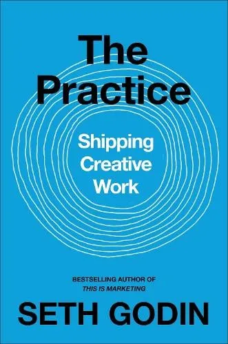 Seth Godin The Practice