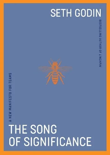 Seth Godin The Song of Significance