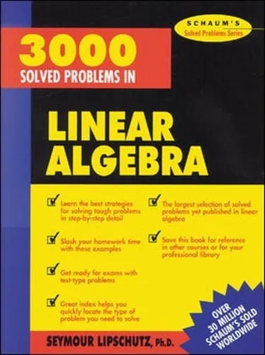 Seymour Lipschutz 3,000 Solved Problems in Linear Algebra