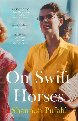 Shannon Pufahl On Swift Horses