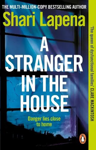 Shari Lapena A Stranger in the House