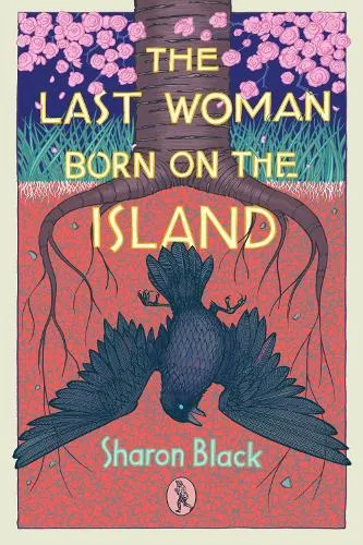 Sharon Black The Last Woman Born on the Island
