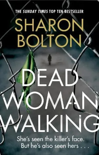 Sharon Bolton Dead Woman Walking