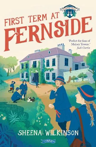 Sheena Wilkinson First Term at Fernside