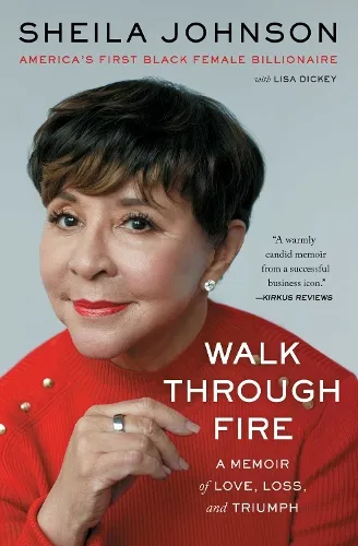 Sheila Johnson Walk Through Fire