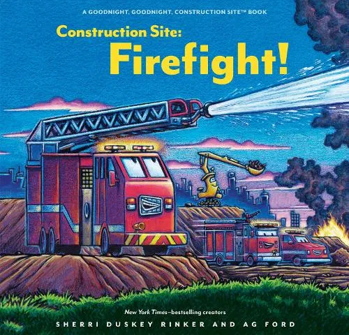 Sherri Duskey Rinker Construction Site: Firefight!