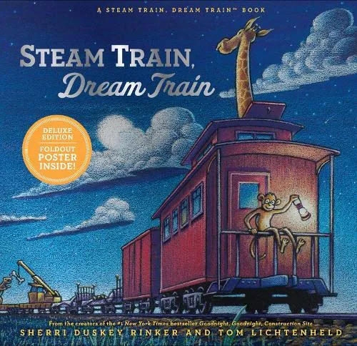 Sherri Duskey Rinker Steam Train, Dream Train Deluxe Edition