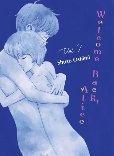 Shuzo Oshimi Welcome Back, Alice 7