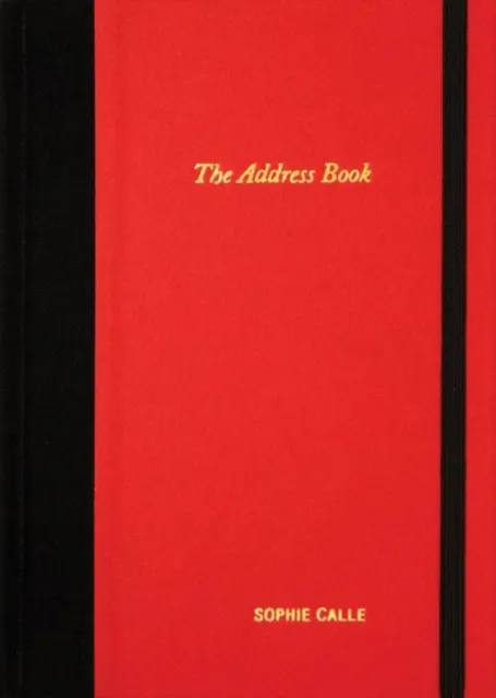 Siglio Press Sophie Calle: The Address Book