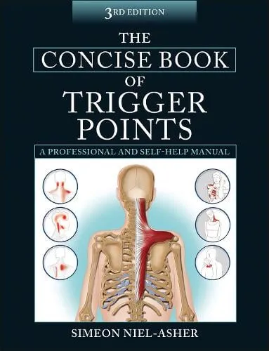 Simeon Niel-Asher The Concise Book of Trigger Points