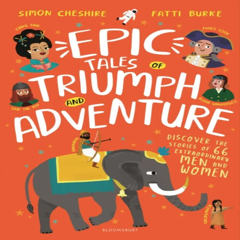 Simon Cheshire Epic Tales of Triumph and Adventure