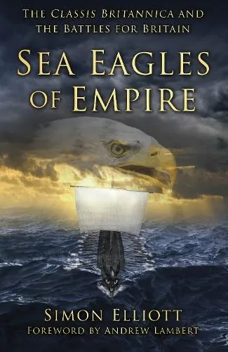 Simon Elliott Sea Eagles of Empire