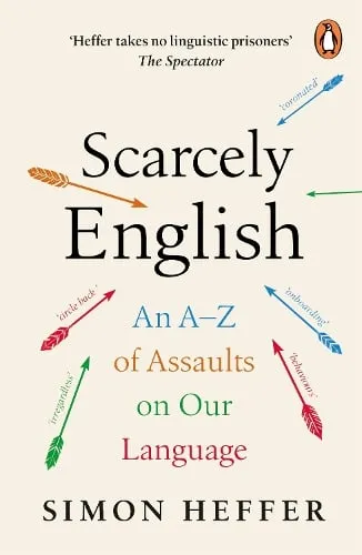 Simon Heffer Scarcely English