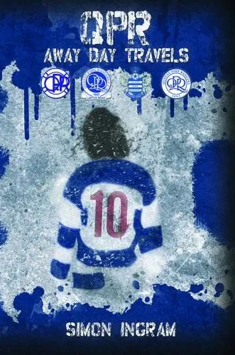 Simon Ingram Qpr Away Day Travels