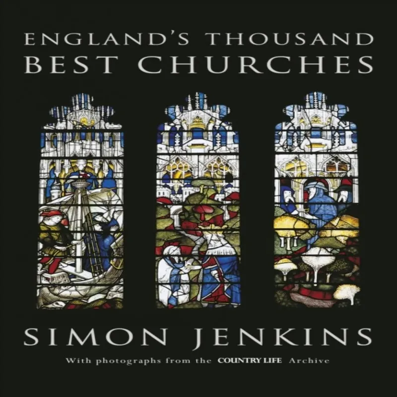 Simon Jenkins England's Thousand Best Churches