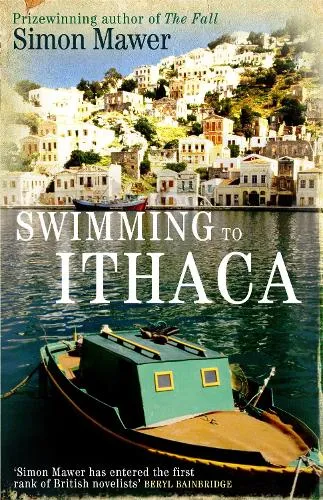 Simon Mawer Swimming To Ithaca
