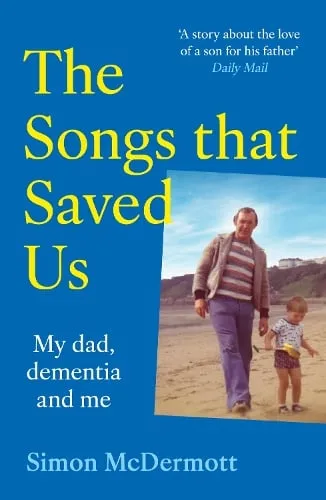 Simon McDermott The Songs That Saved Us