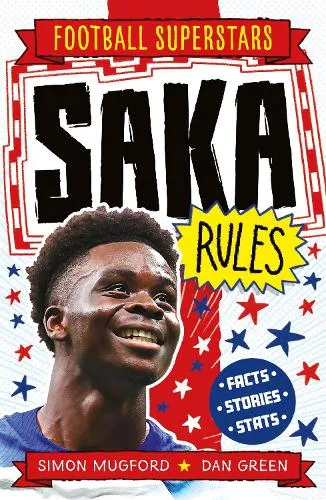 Simon Mugford Football Superstars: Saka Rules