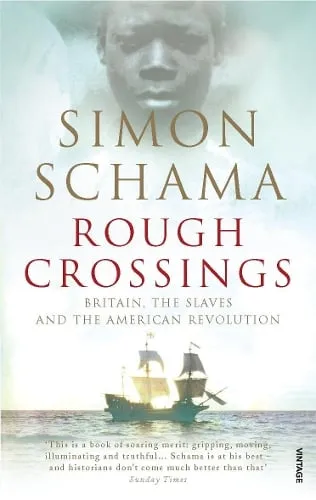 Simon Schama Rough Crossings