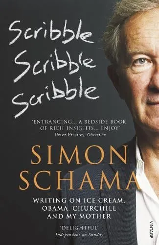 Simon Schama Scribble, Scribble, Scribble