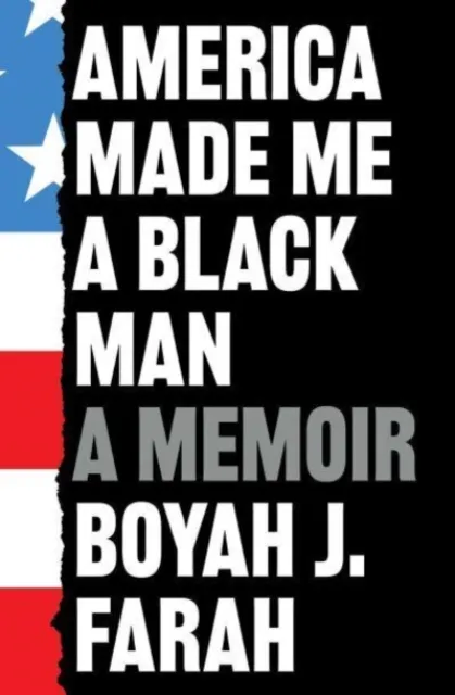 Simon & Schuster Ltd America Made Me A Black Man