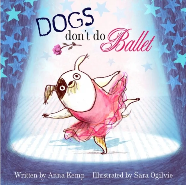 Anna Kemp Dogs Don't Do Ballet Paperback Book Multicolor