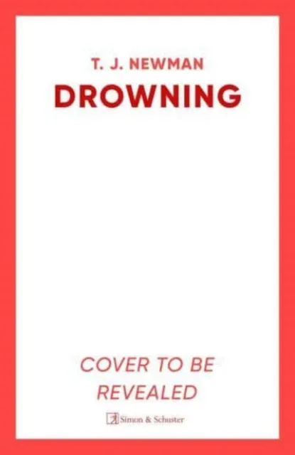 Simon & Schuster Ltd Drowning : The Most Thrilling Blockbuster Of The Year