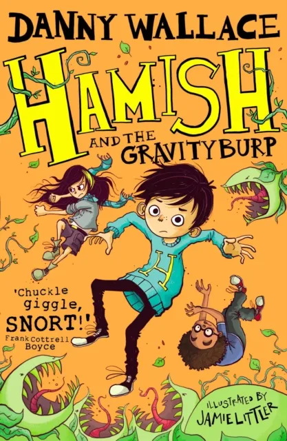 Danny Wallace Hamish and the GravityBurp