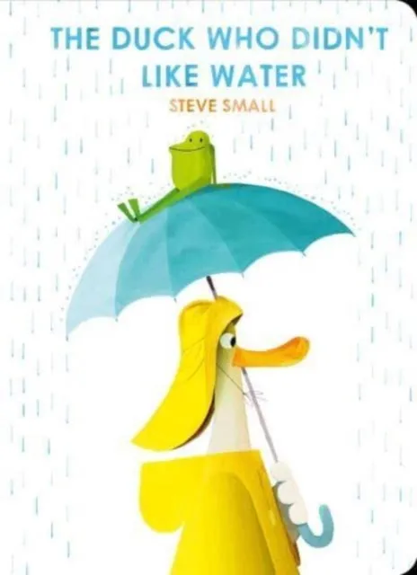 Simon & Schuster Ltd The Duck Who Didn'T Like Water