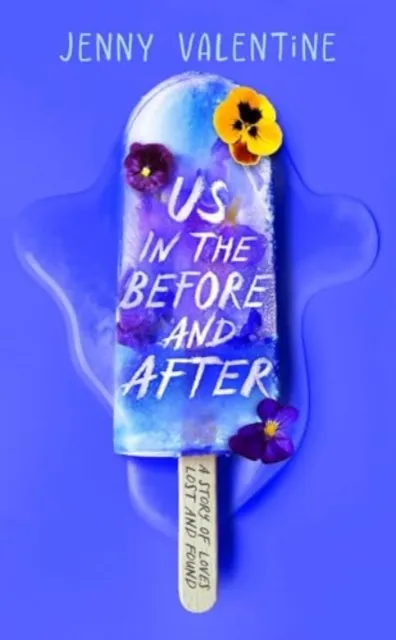 Jenny Valentine Us in the Before and After