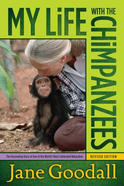 Jane Goodall My Life with the Chimpanzees