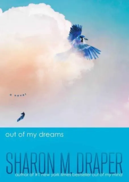 Sharon M. Draper Out of My Dreams