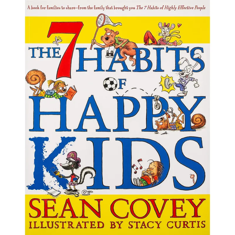 Sean Covey The 7 Habits of Happy Kids
