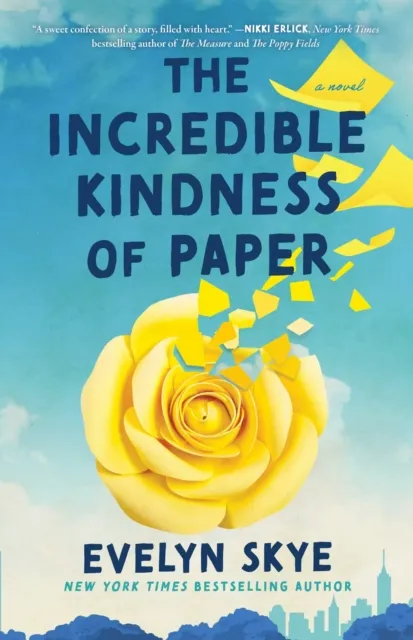 Simon & Schuster The Incredible Kindness Of Paper : A Novel