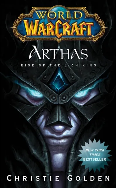 Christie Golden World of Warcraft: Arthas Paperback Book Multicolor