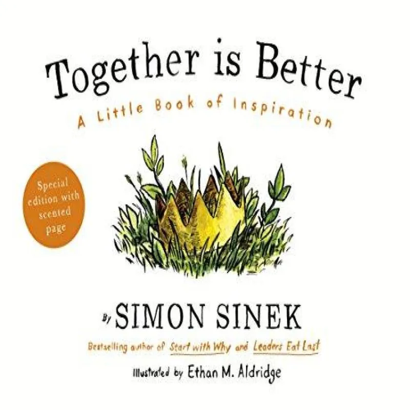 Simon Sinek Together is Better