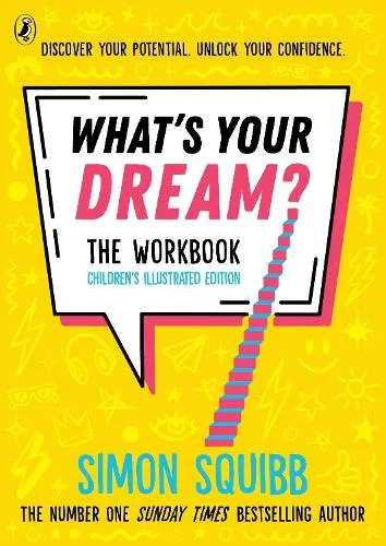 Simon Squibb What's Your Dream? The Workbook