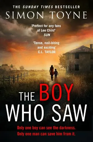 Simon Toyne The Boy Who Saw