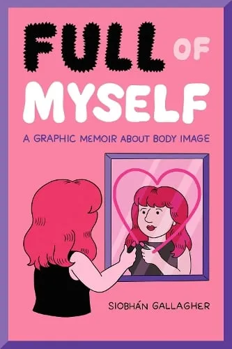 Siobhán Gallagher Full of Myself