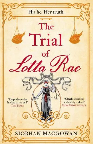 Siobhan MacGowan The Trial of Lotta Rae