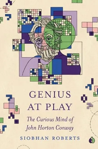 Siobhan Roberts Genius at Play