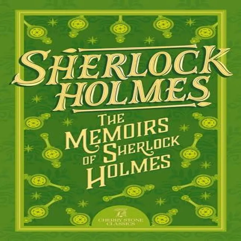 Sweet Cherry Publishing Sherlock Holmes: The Memoirs Of Sherlock Holmes
