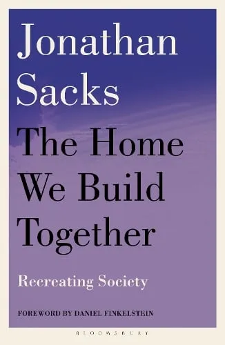 Sir Jonathan Sacks The Home We Build Together