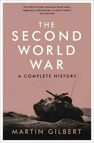 Sir Martin Gilbert The Second World War