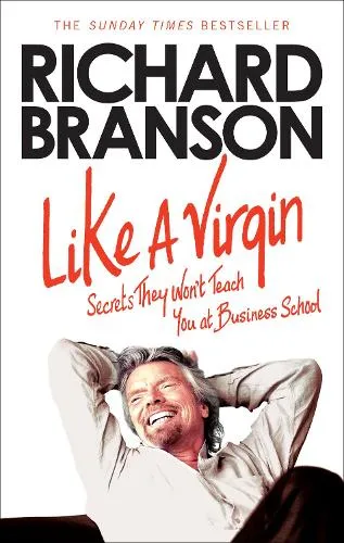 Sir Richard Branson Like A Virgin