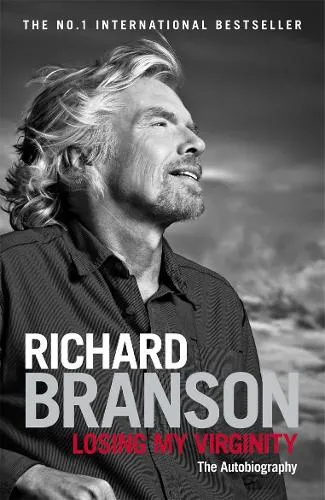 Sir Richard Branson Losing My Virginity